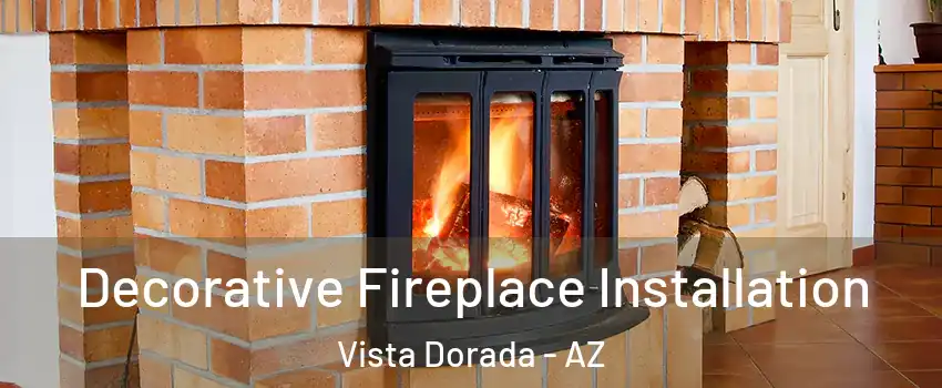 Decorative Fireplace Installation Vista Dorada - AZ