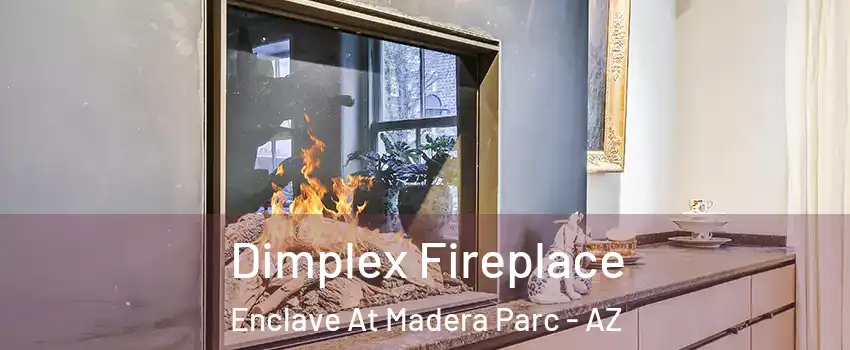 Dimplex Fireplace Enclave At Madera Parc - AZ