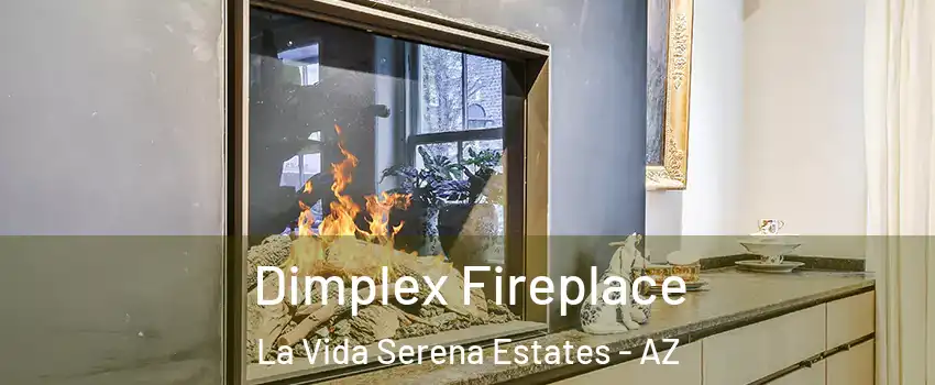 Dimplex Fireplace La Vida Serena Estates - AZ