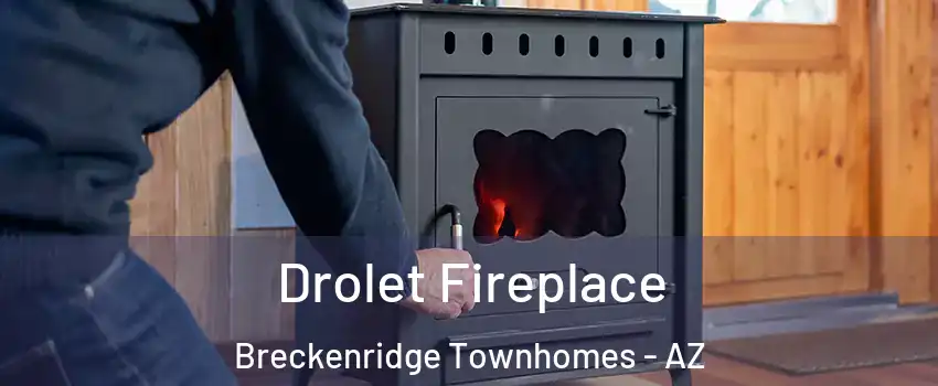 Drolet Fireplace Breckenridge Townhomes - AZ