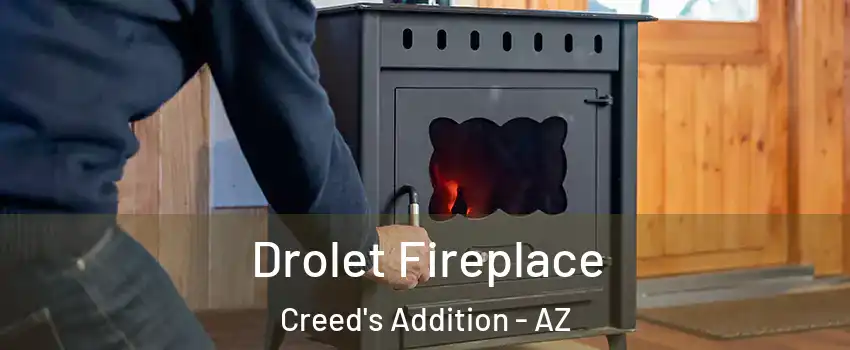 Drolet Fireplace Creed's Addition - AZ