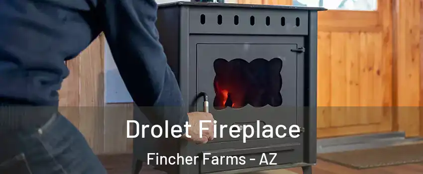 Drolet Fireplace Fincher Farms - AZ