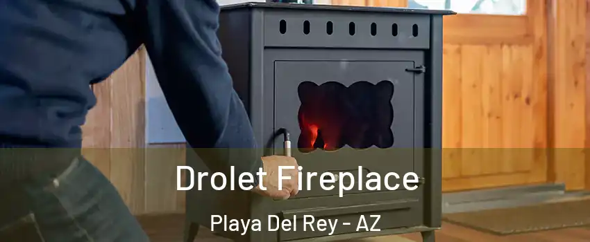 Drolet Fireplace Playa Del Rey - AZ