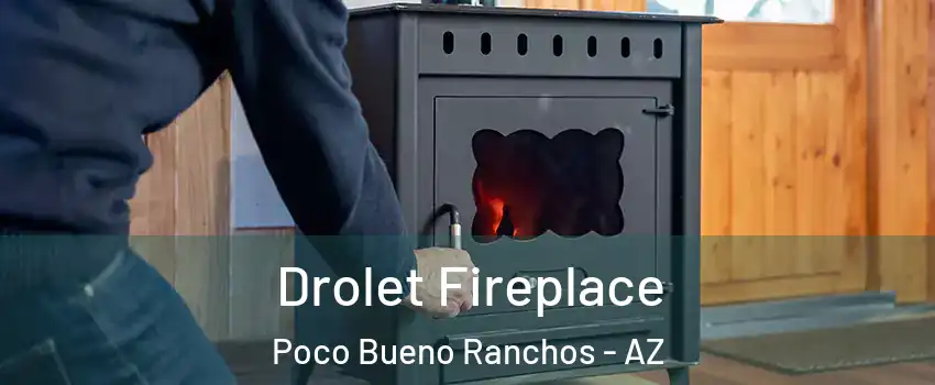 Drolet Fireplace Poco Bueno Ranchos - AZ