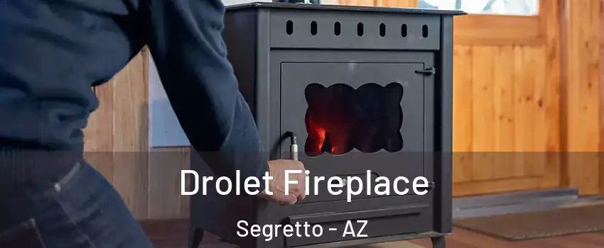 Drolet Fireplace Segretto - AZ