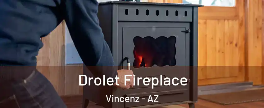 Drolet Fireplace Vincenz - AZ