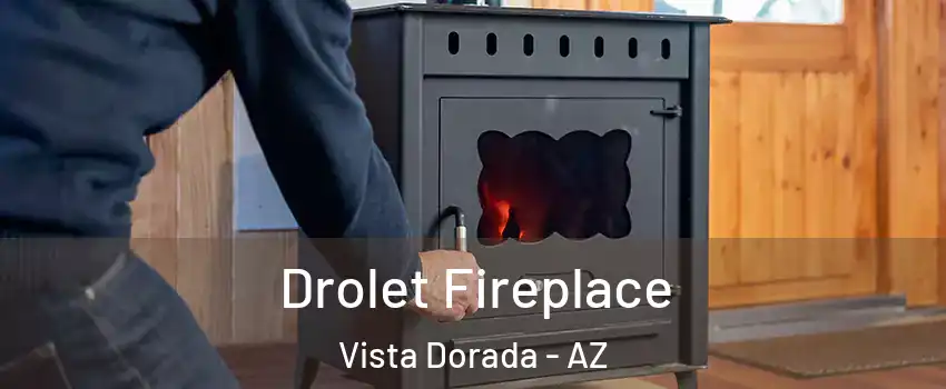 Drolet Fireplace Vista Dorada - AZ