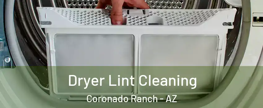 Dryer Lint Cleaning Coronado Ranch - AZ