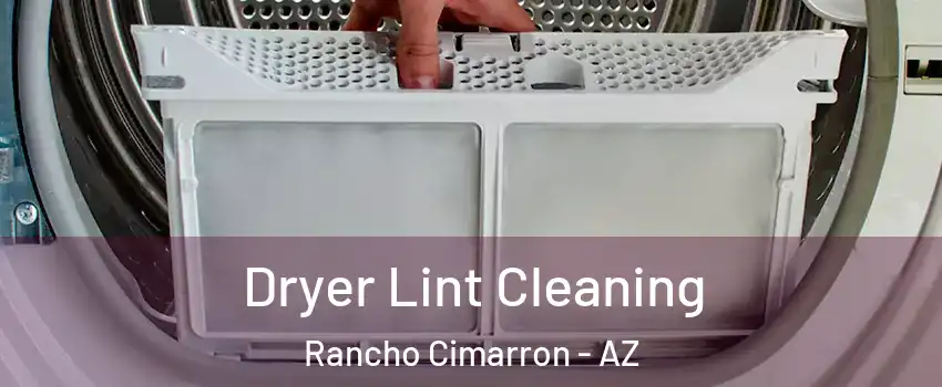 Dryer Lint Cleaning Rancho Cimarron - AZ