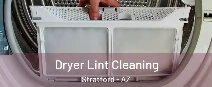 Dryer Lint Cleaning Stratford - AZ