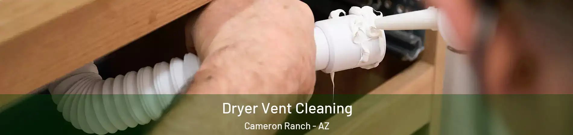 Dryer Vent Cleaning Cameron Ranch - AZ