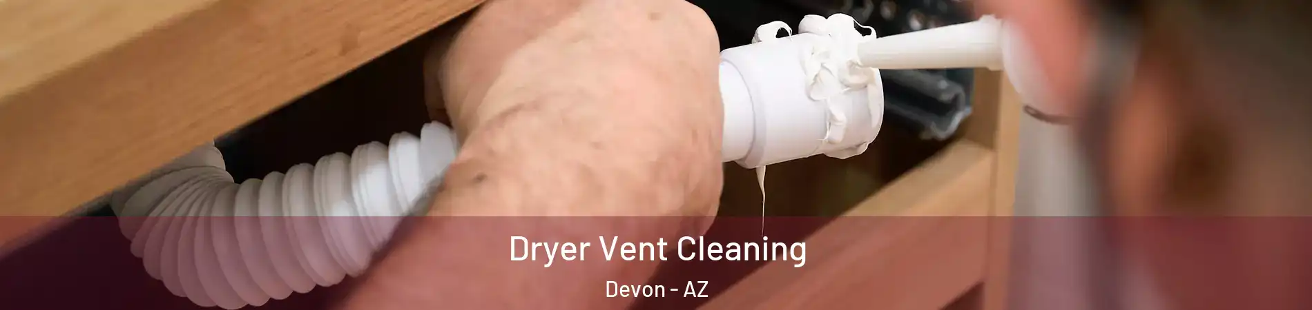 Dryer Vent Cleaning Devon - AZ