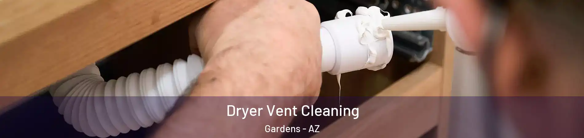 Dryer Vent Cleaning Gardens - AZ