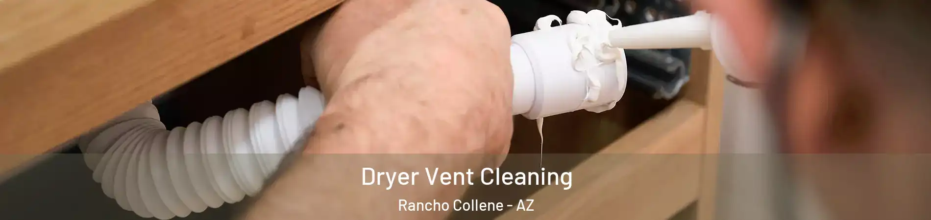 Dryer Vent Cleaning Rancho Collene - AZ