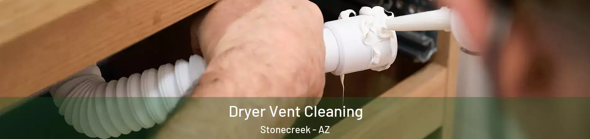Dryer Vent Cleaning Stonecreek - AZ