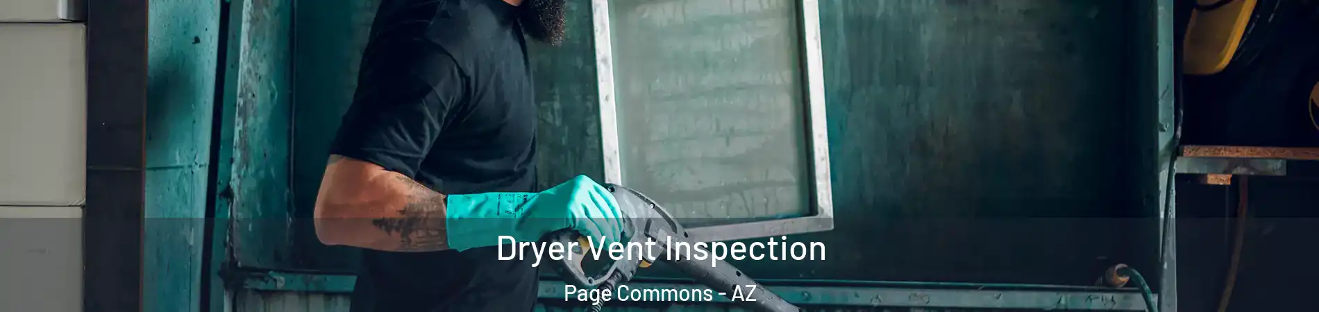 Dryer Vent Inspection Page Commons - AZ
