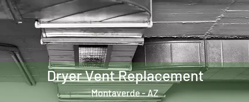 Dryer Vent Replacement Montaverde - AZ