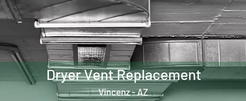 Dryer Vent Replacement Vincenz - AZ