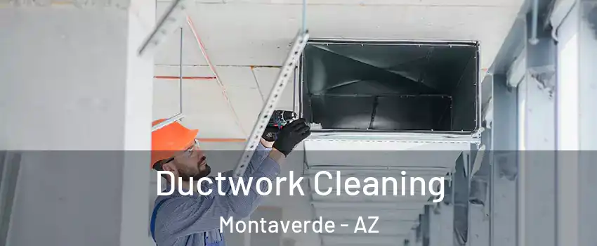 Ductwork Cleaning Montaverde - AZ