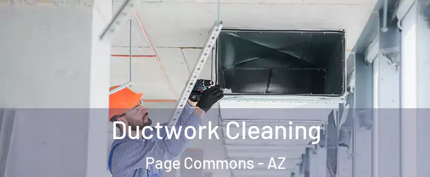 Ductwork Cleaning Page Commons - AZ