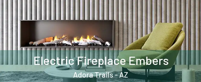 Electric Fireplace Embers Adora Trails - AZ