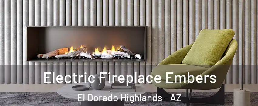 Electric Fireplace Embers El Dorado Highlands - AZ