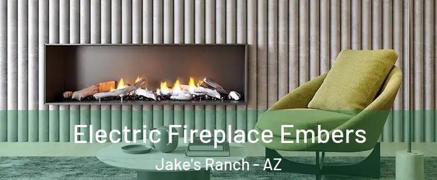 Electric Fireplace Embers Jake's Ranch - AZ