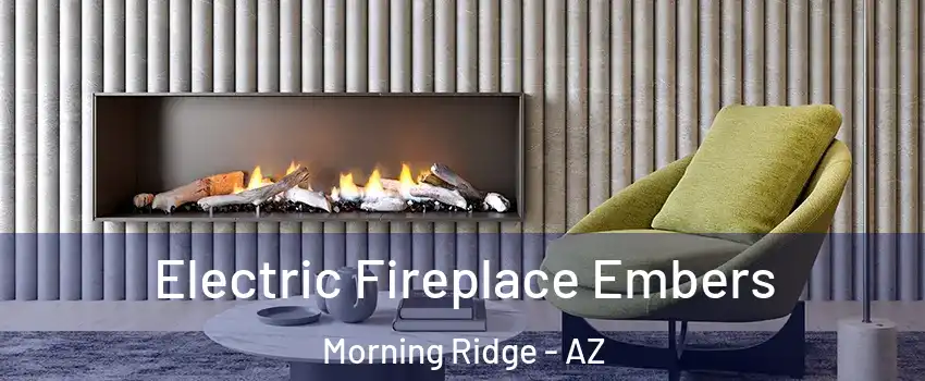 Electric Fireplace Embers Morning Ridge - AZ
