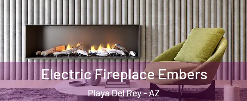 Electric Fireplace Embers Playa Del Rey - AZ