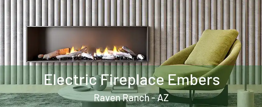 Electric Fireplace Embers Raven Ranch - AZ