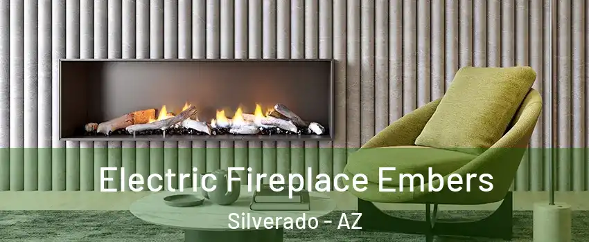Electric Fireplace Embers Silverado - AZ