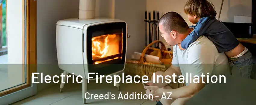 Electric Fireplace Installation Creed's Addition - AZ