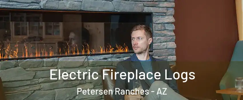 Electric Fireplace Logs Petersen Ranches - AZ