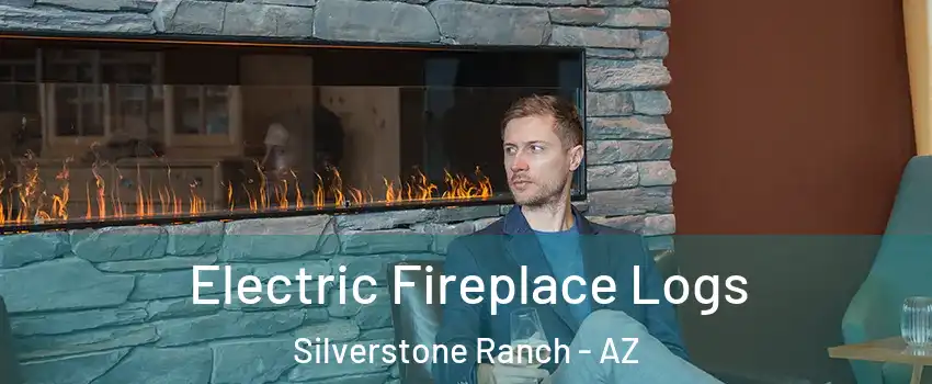 Electric Fireplace Logs Silverstone Ranch - AZ