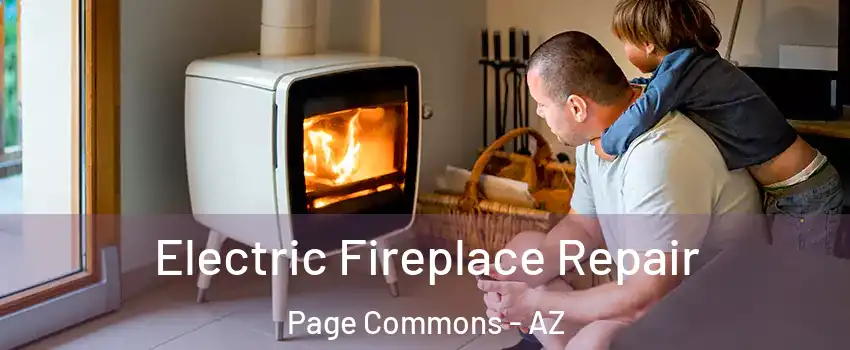 Electric Fireplace Repair Page Commons - AZ