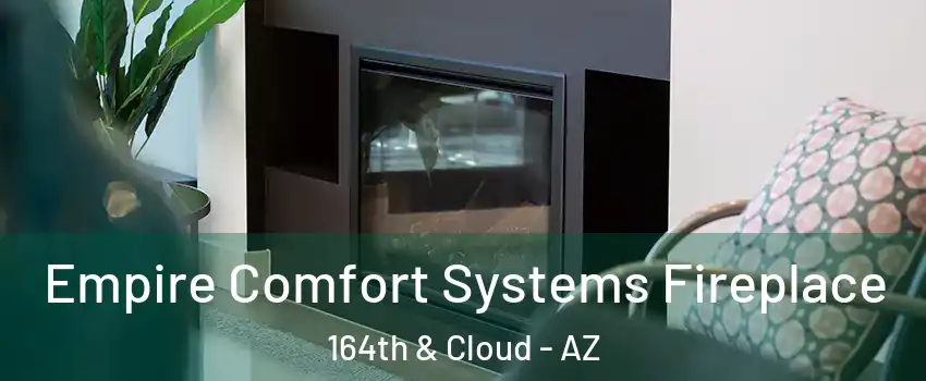 Empire Comfort Systems Fireplace 164th & Cloud - AZ