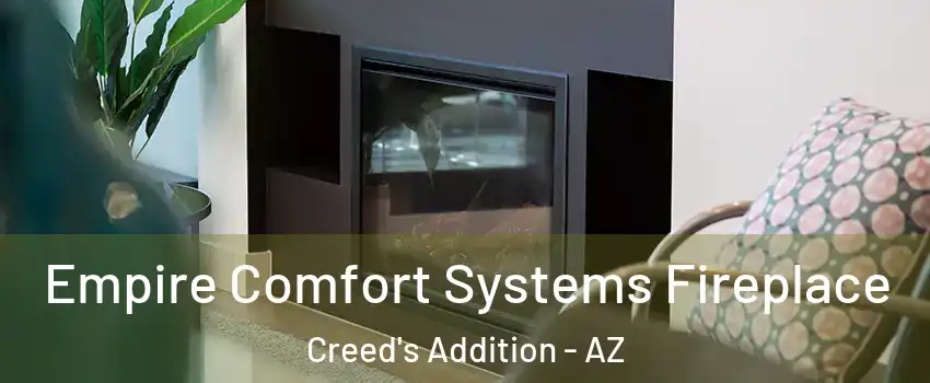 Empire Comfort Systems Fireplace Creed's Addition - AZ