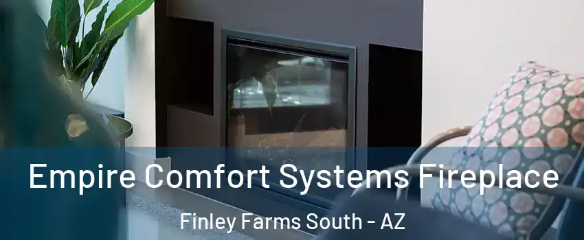 Empire Comfort Systems Fireplace Finley Farms South - AZ