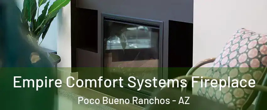 Empire Comfort Systems Fireplace Poco Bueno Ranchos - AZ