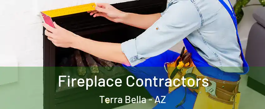 Fireplace Contractors Terra Bella - AZ