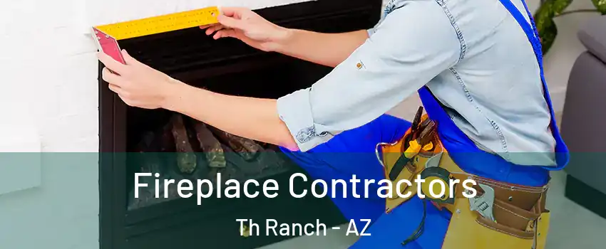 Fireplace Contractors Th Ranch - AZ