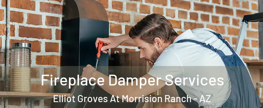 Fireplace Damper Services Elliot Groves At Morrision Ranch - AZ