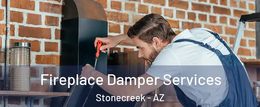 Fireplace Damper Services Stonecreek - AZ