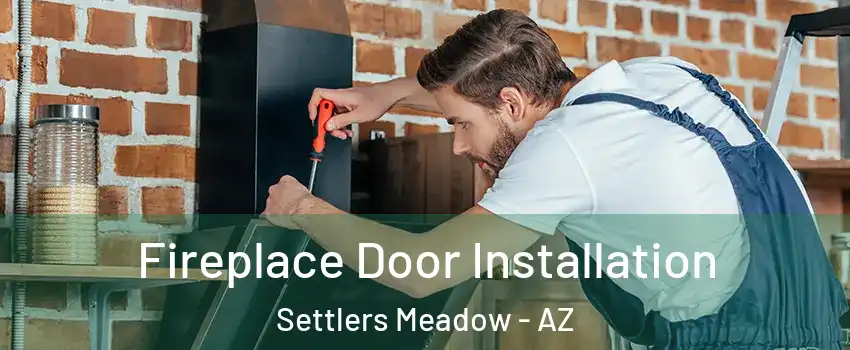 Fireplace Door Installation Settlers Meadow - AZ