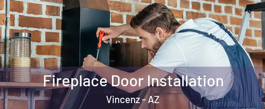 Fireplace Door Installation Vincenz - AZ