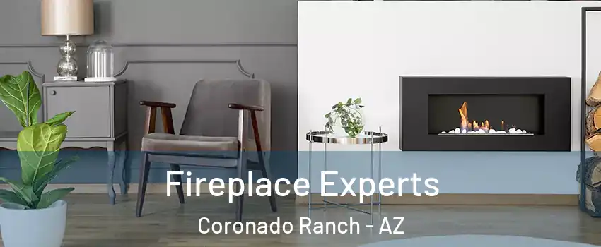 Fireplace Experts Coronado Ranch - AZ