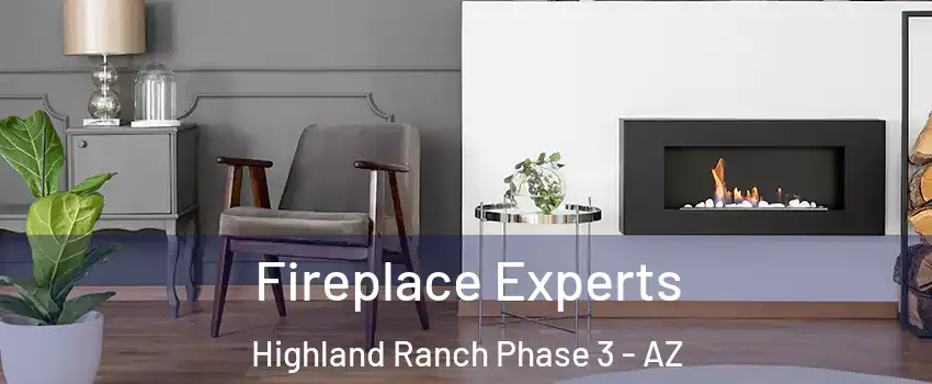 Fireplace Experts Highland Ranch Phase 3 - AZ