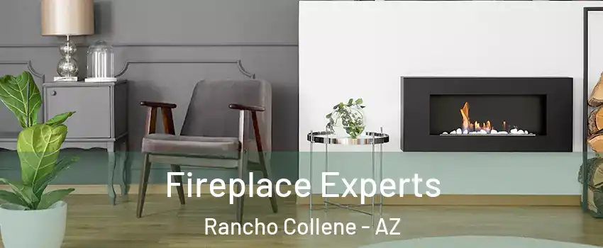Fireplace Experts Rancho Collene - AZ