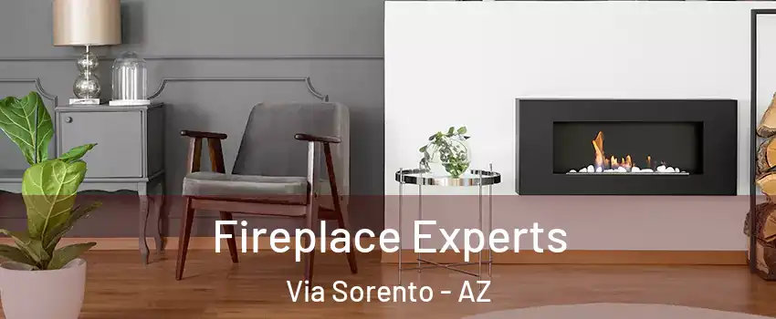 Fireplace Experts Via Sorento - AZ
