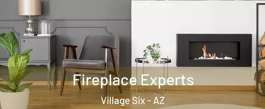 Fireplace Experts Village Six - AZ